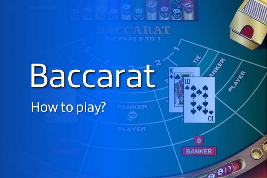 How to play baccarat - Baccarat rules